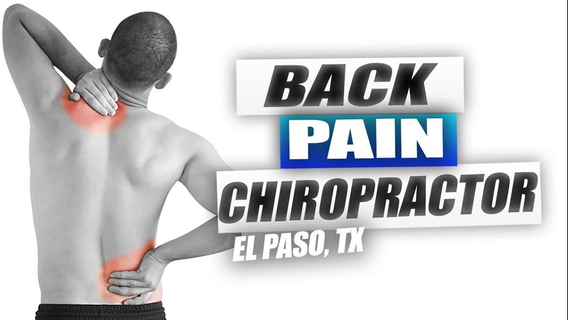 chiropractic care back pain el paso tx.