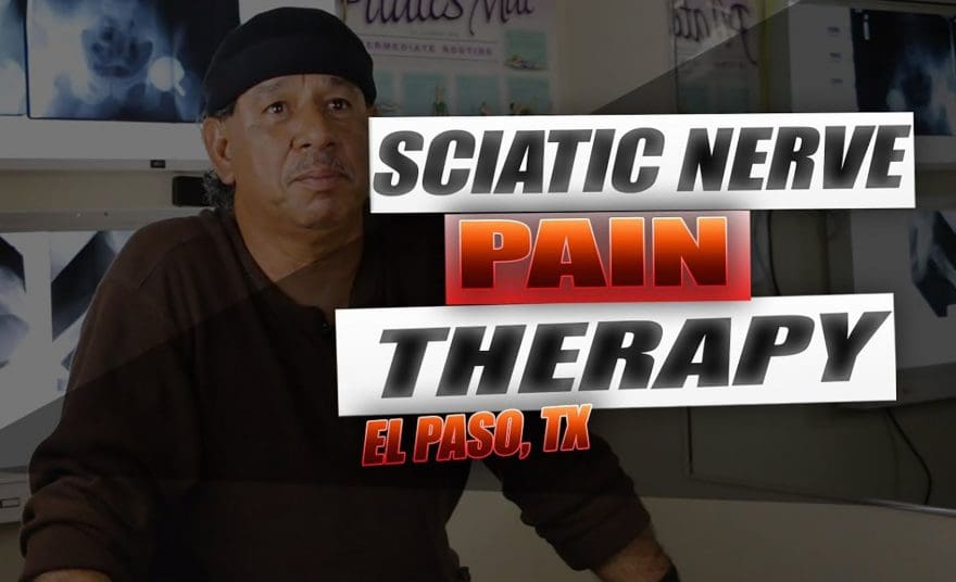 sciatic nerve pain therapy el paso tx.