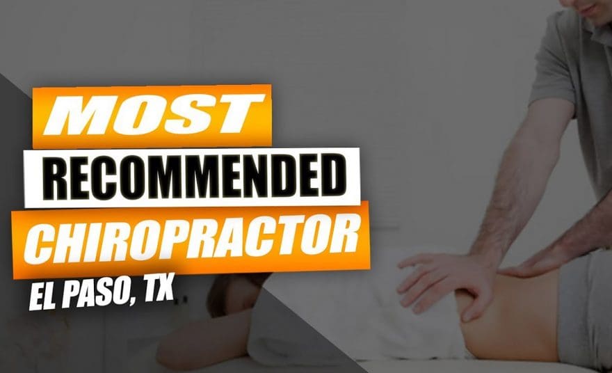 most effective chiropractor el paso tx.
