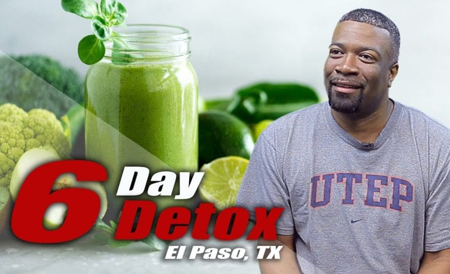 six day detox el paso tx.