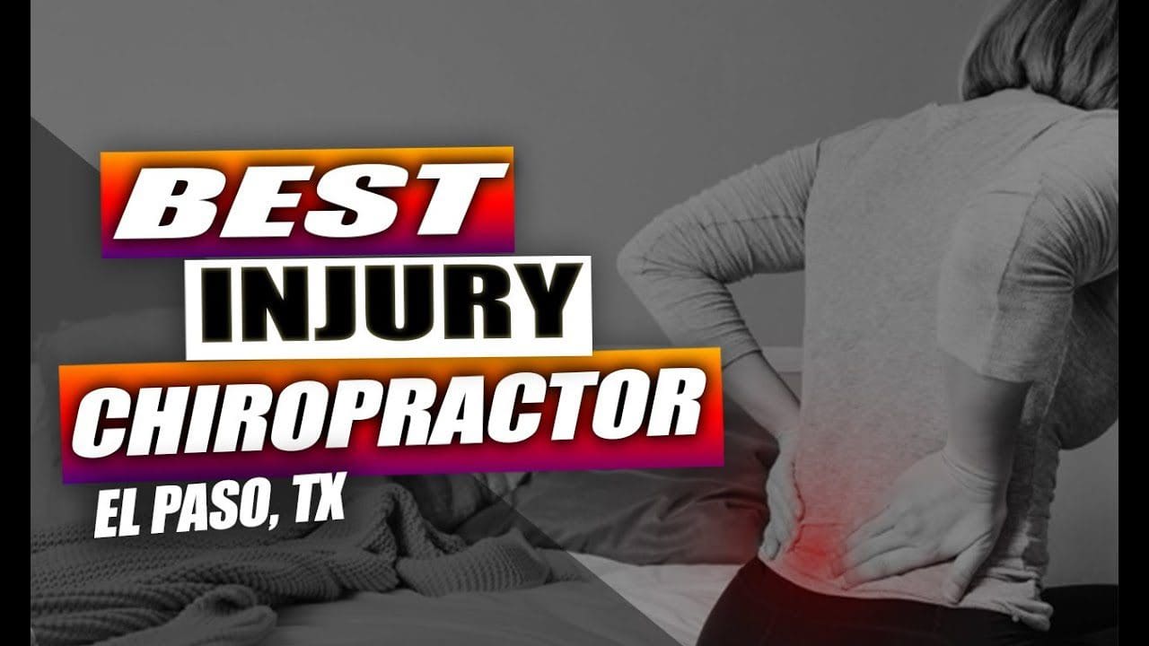 best injury chiropractor el paso tx.