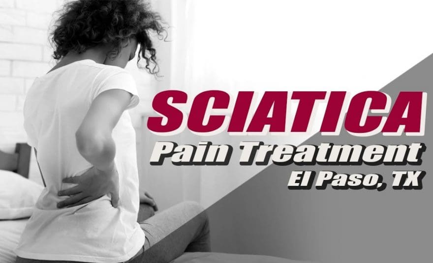 sciatica treatment rehabilitation injury medical chiropractic clinic el paso, tx.