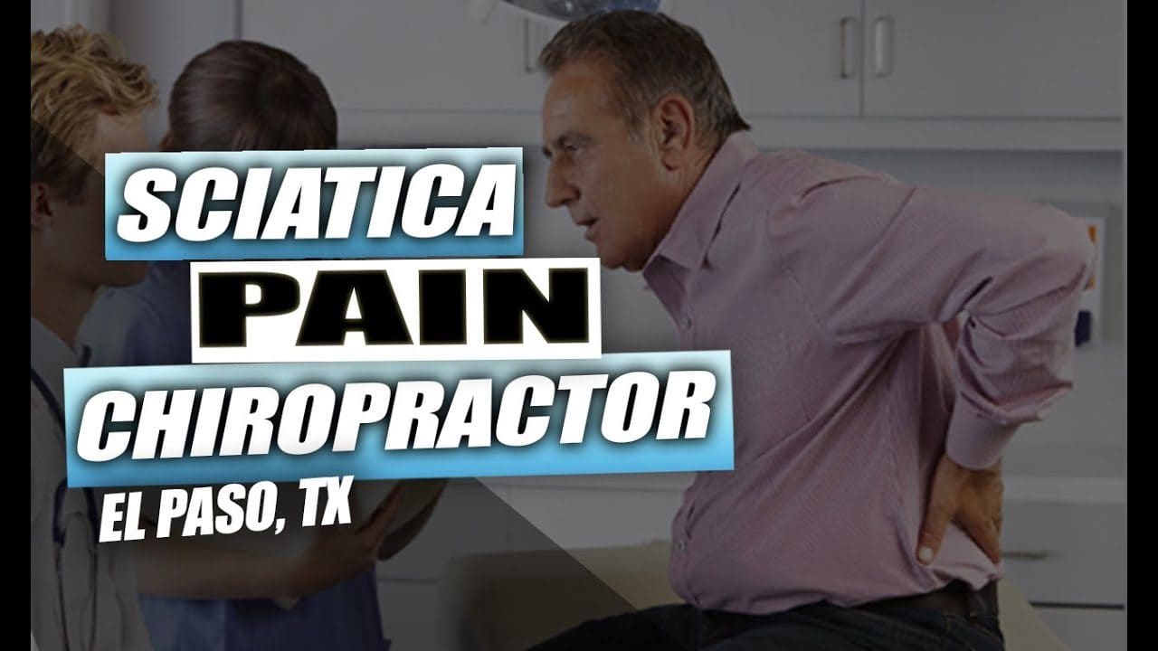 chiropractic sciatic relief wellness clinic el paso tx.
