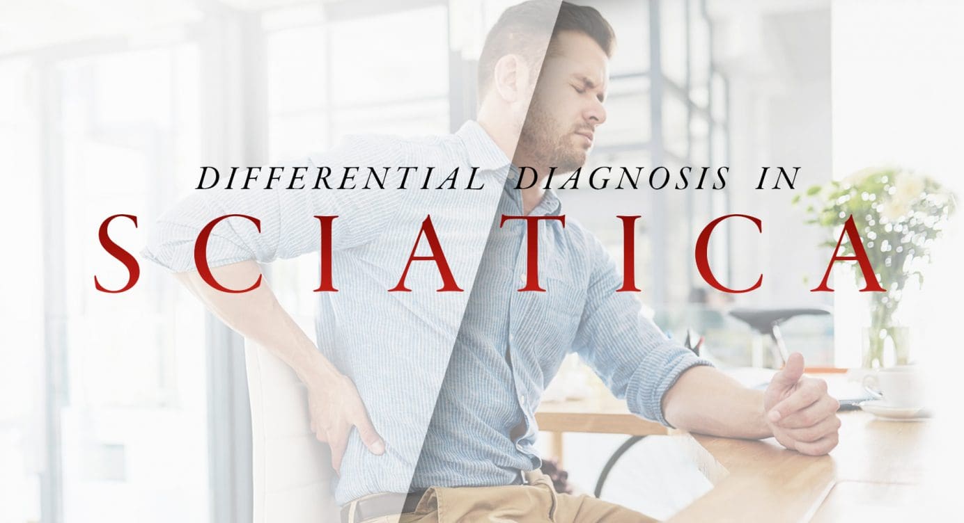Differential Diagnosis in Sciatica Part 2