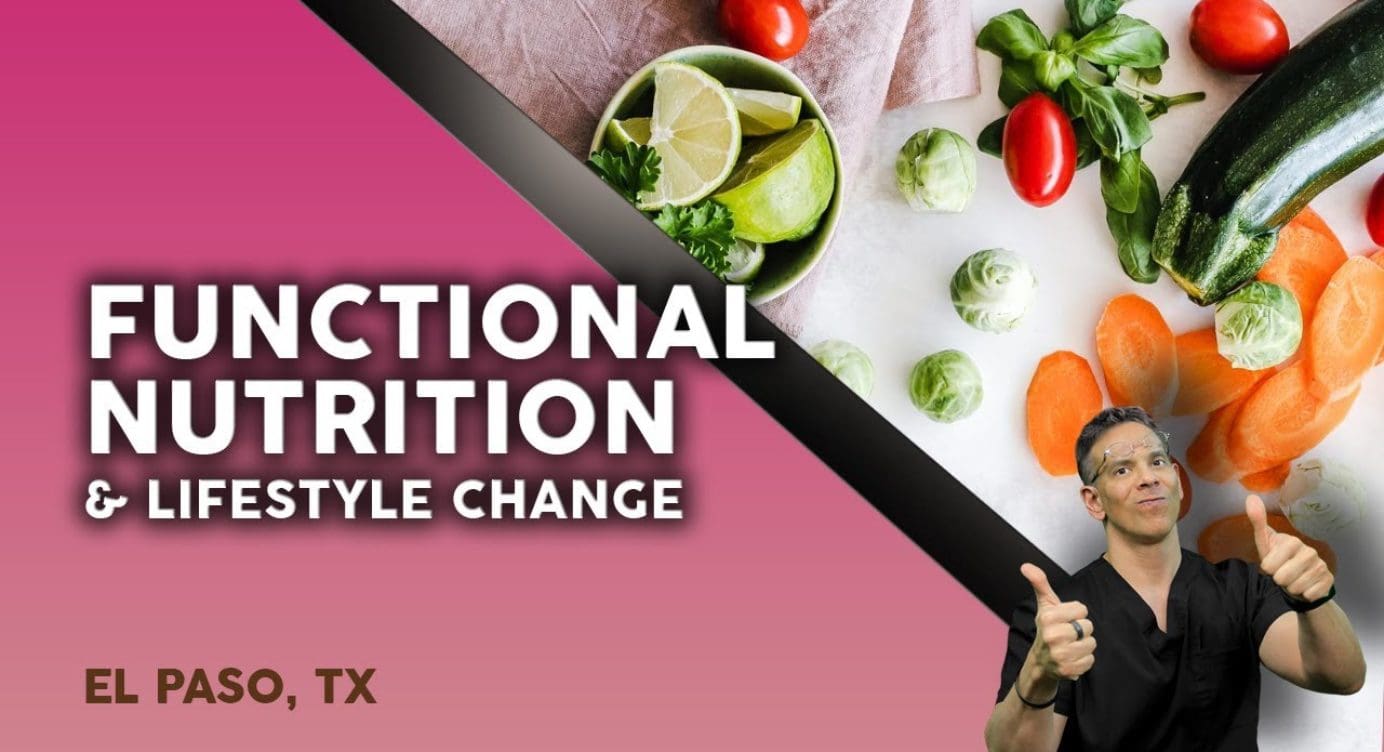 ***FUNCTIONAL NUTRITION = Lifestyle Change*** | El Paso, Tx (2021)
