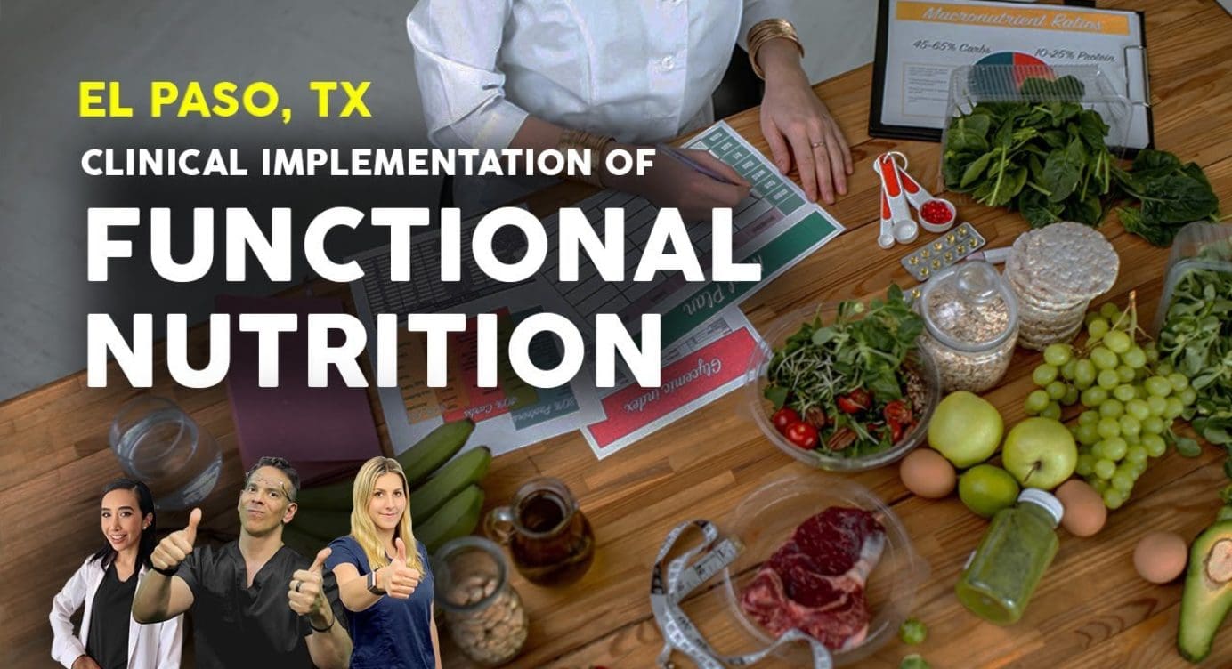 Clinical Implementation of **FUNCTIONAL NUTRITION** | El Paso, Tx (2021)