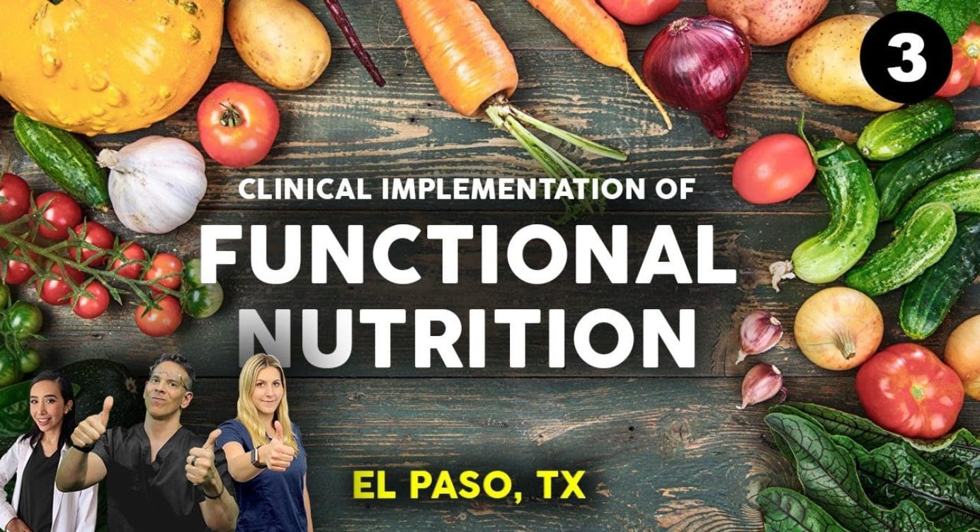 Clinical implementation of FUNCTIONAL NUTRITION| El Paso, Tx (2021)
